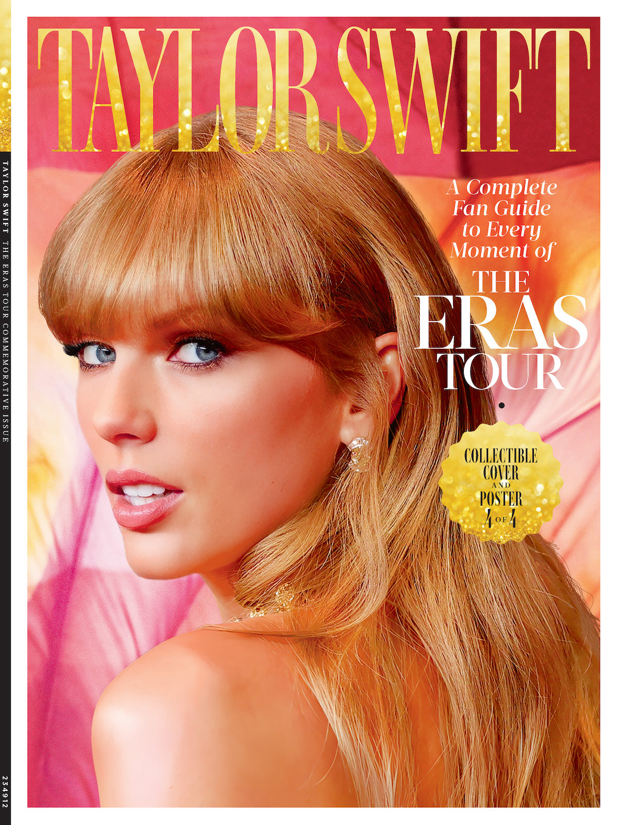 Taylor Swift - Fan Guide To The Eras Tour: 4 Collectible Covers, 1 Keepsake Issue, Swifties, Rehearsals, Concerts, Special Guests, Songs, Sets, Designer Outfits, Cities, 10 Eras, 100 Photos & Poster!