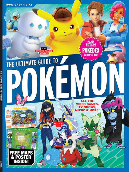 Pokémon - Ultimate Guide: Pokémon Universe, Video Games, TV Shows, Music, Netflix Series, Nintendo, Pokédex, Paldea & Kitakami, Detective Pikachu, Poké Balls, Ed Sheeran Celestial, Free Maps & Poster!