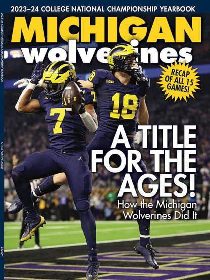 Michigan Wolverines 2024 National Championship - 2 Collectible Covers, 1 Monumental Issue: 150 Photos, Coach Jim Harbaugh Five-Decade Journey, Defense & Offense Stars, Rose Bowl, Stats, BTS & Go Blue!