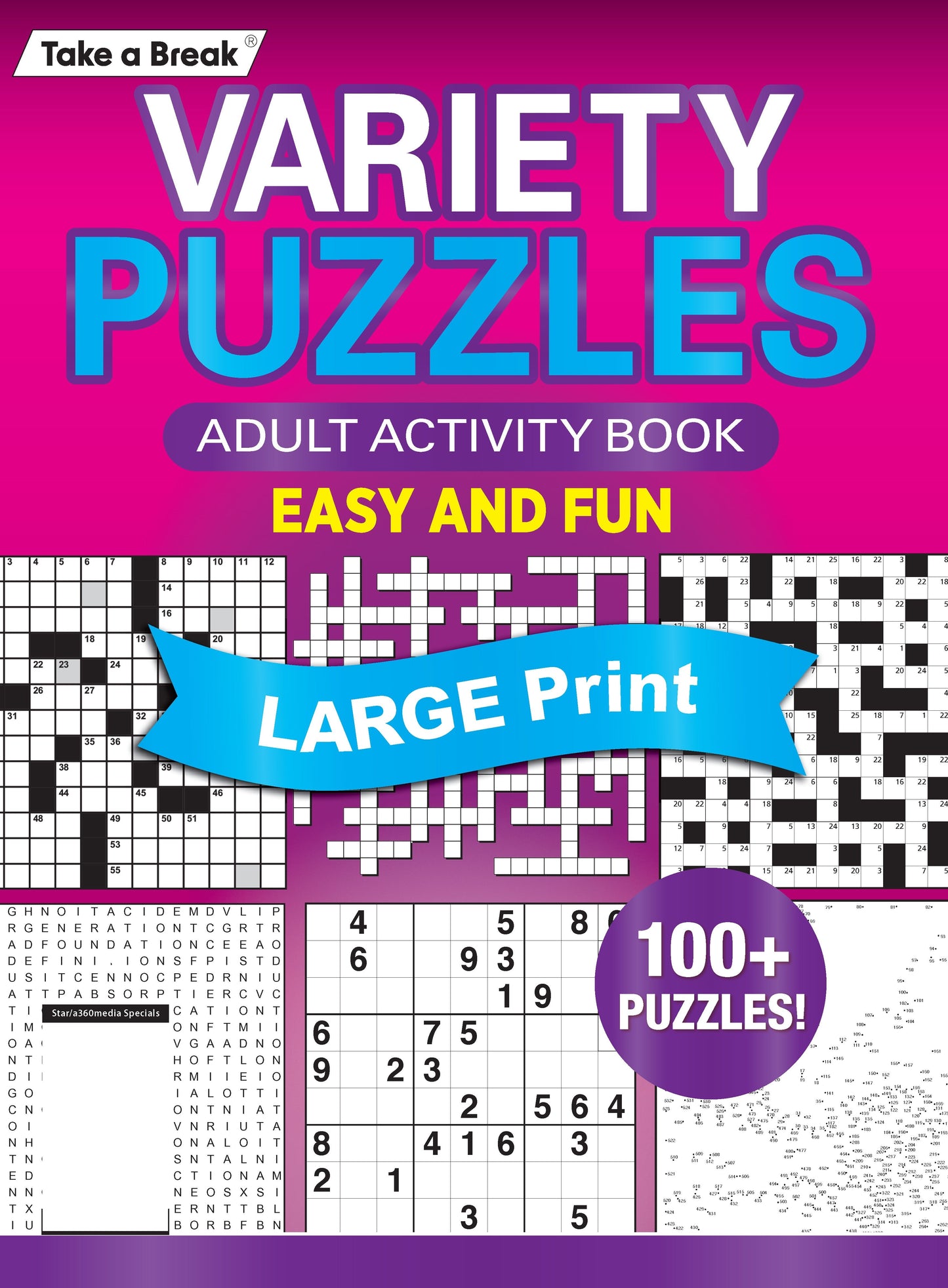 Variety Puzzles 240504 Large Print - Unplug and Unwind! Adult Activity Book: 100+ Puzzles, Easy & Fun, Sudoku, Word Search, Crossword, Dot-To-Dot, Coloring Book, CrissCross, Codebreakers & Solve!