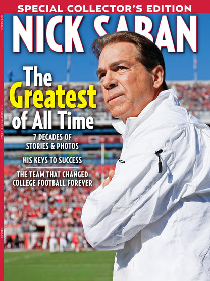 Nick Saban - 7 Decades Of Stories & Photos, Keys To Success, Football Coach, Michigan State, LSU, NFL, Alabama Crimson Tide, National Championships, Stats, Interviews, Retirement, Lessons & Tributes!