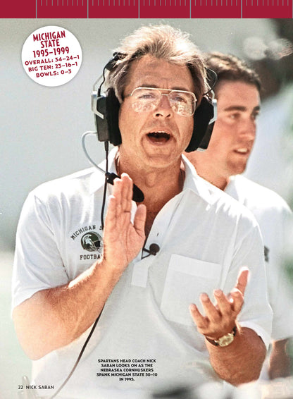 Nick Saban - 7 Decades Of Stories & Photos, Keys To Success, Football Coach, Michigan State, LSU, NFL, Alabama Crimson Tide, National Championships, Stats, Interviews, Retirement, Lessons & Tributes!
