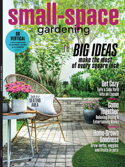 Small Space Gardening - Make The Most Of Every Square Inch, Vertical Hanging Planters, Vines, Climbers, Nooks, Seating Area, Window Boxes, Potting Lessons, Watering, Grow Herbs, Veggies, Fruits & More
