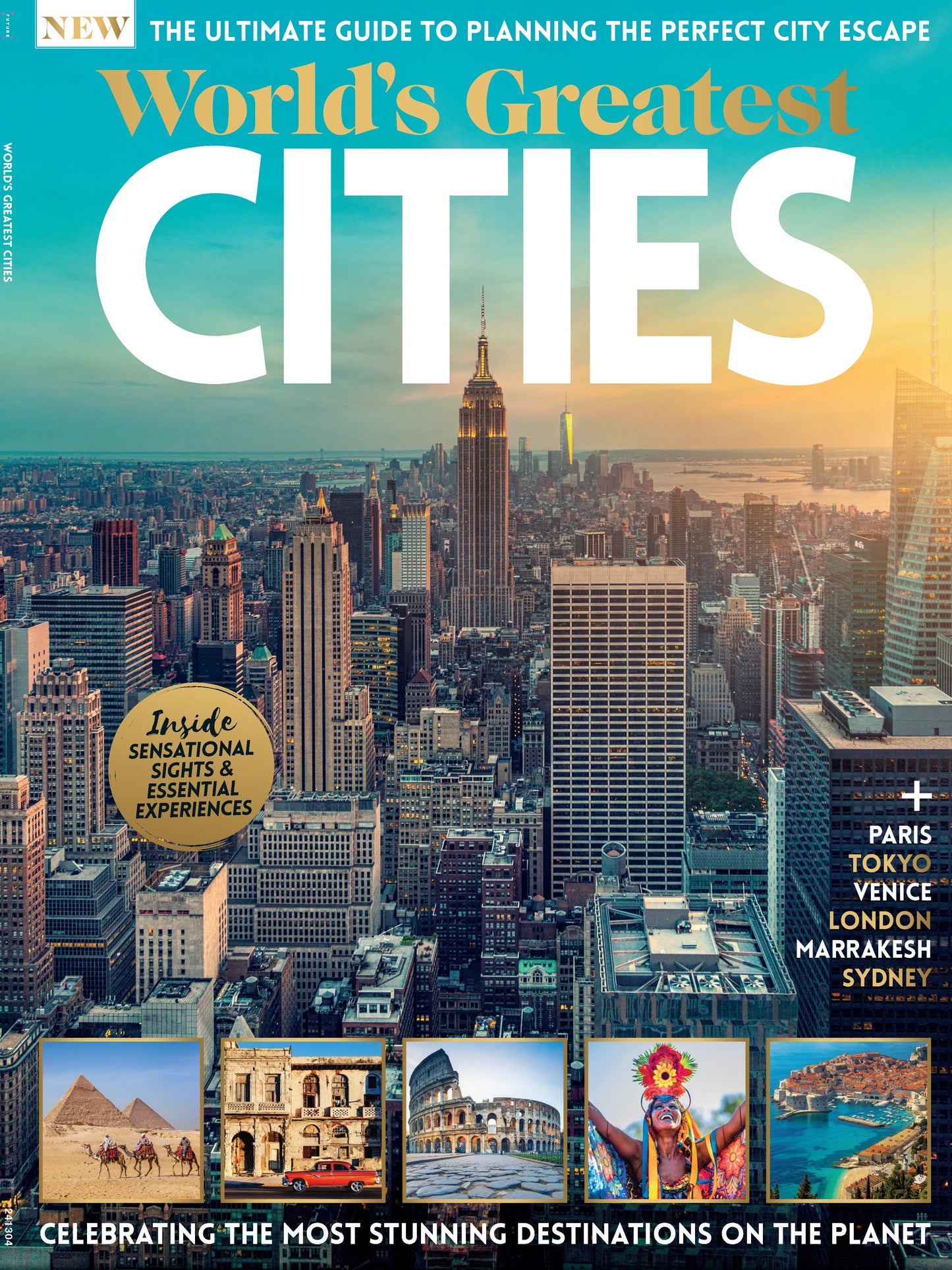 World's Greatest Cities - Rome, Tokyo, Paris, Venice, London, Berlin, Marrakesh, Sydney, Rio, Toronto, Essential Information, Time Zone, Currency, Season, Websites, Experiences, Sightseeing & More!