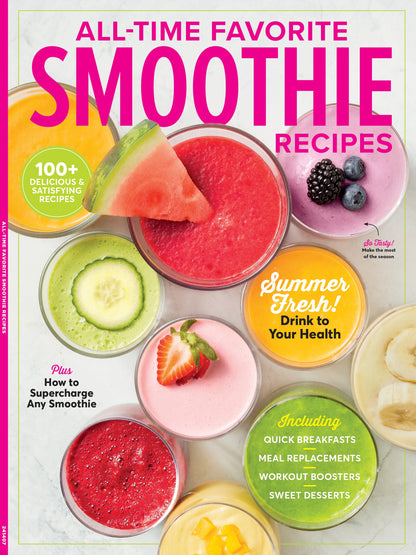 Smoothies - 100+ Recipes, All Diets, Quick & Easy, Healthy Additions, Superfoods, Protein, Grains, Tea, Nuts, Nutrition Goals, Fresh Ingredients, Super Bowls, Blender Basics, Shopping Guide & More!