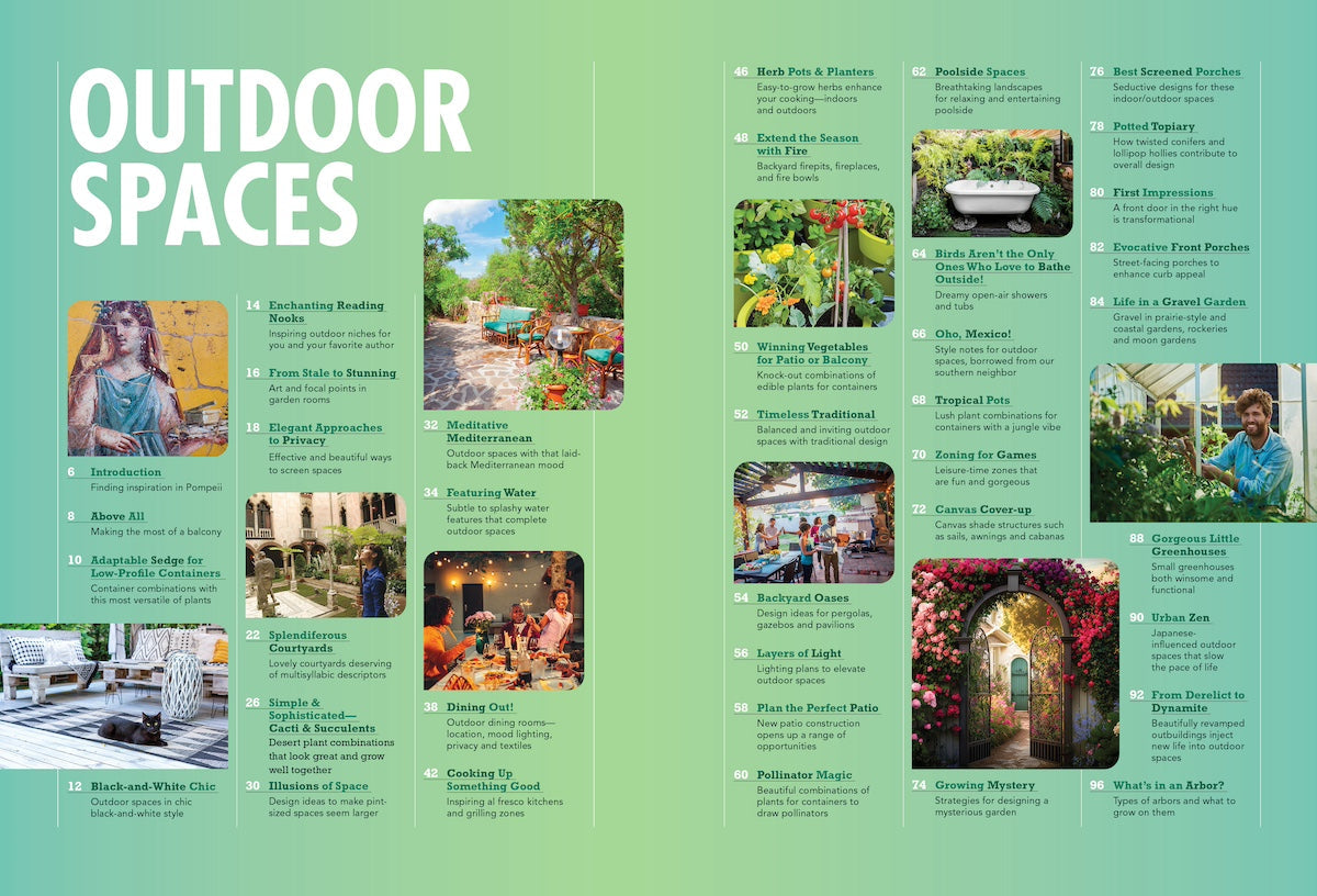 Outdoor Spaces - 35+ Ways to Turn A Patio Into An Outdoor Room, Build A Small Greenhouse, Design A Gravel Garden, Liven Up A Balcony, Succulents, Water Features, Fire Pit, Backyard Oases, Light & More