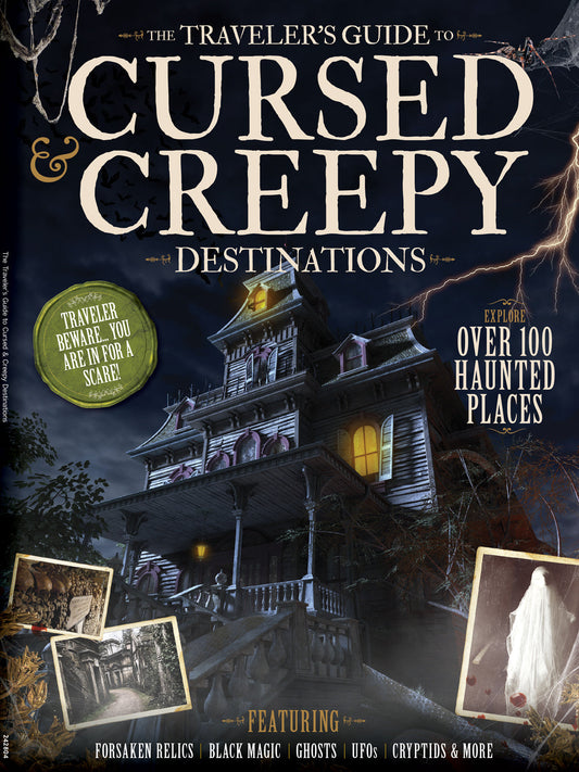 Cursed & Creepy Destinations - Traveler's Guide: 100+ Haunted Places, Spooky Tourism, Forsaken Relics, Black Magic, Ghosts, UFOs, Abandoned Asylums, Forests, Museums, Castles, Cemeteries & More!