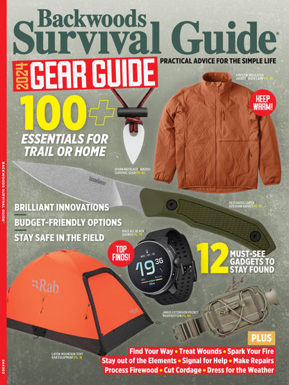 Backwoods Survival Guide - 2024 Gear Guide: 100+ Essential For Trail Or Home, 12 Gadgets To Stay Found, Budget-Friendly Options, Innovations, Top Picks In Shelter, Clothing, Fire, Knives, Tools & More