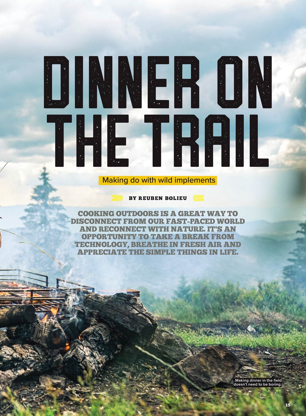 Backwoods Survival Guide - Living Off The Land No. 30: 200+ Essential Tips, Choosing Archery, Field Expedient Cooking, Supplies, Build A Knife Strop, DIY Body Care, Best New Gear, Choppers & More!