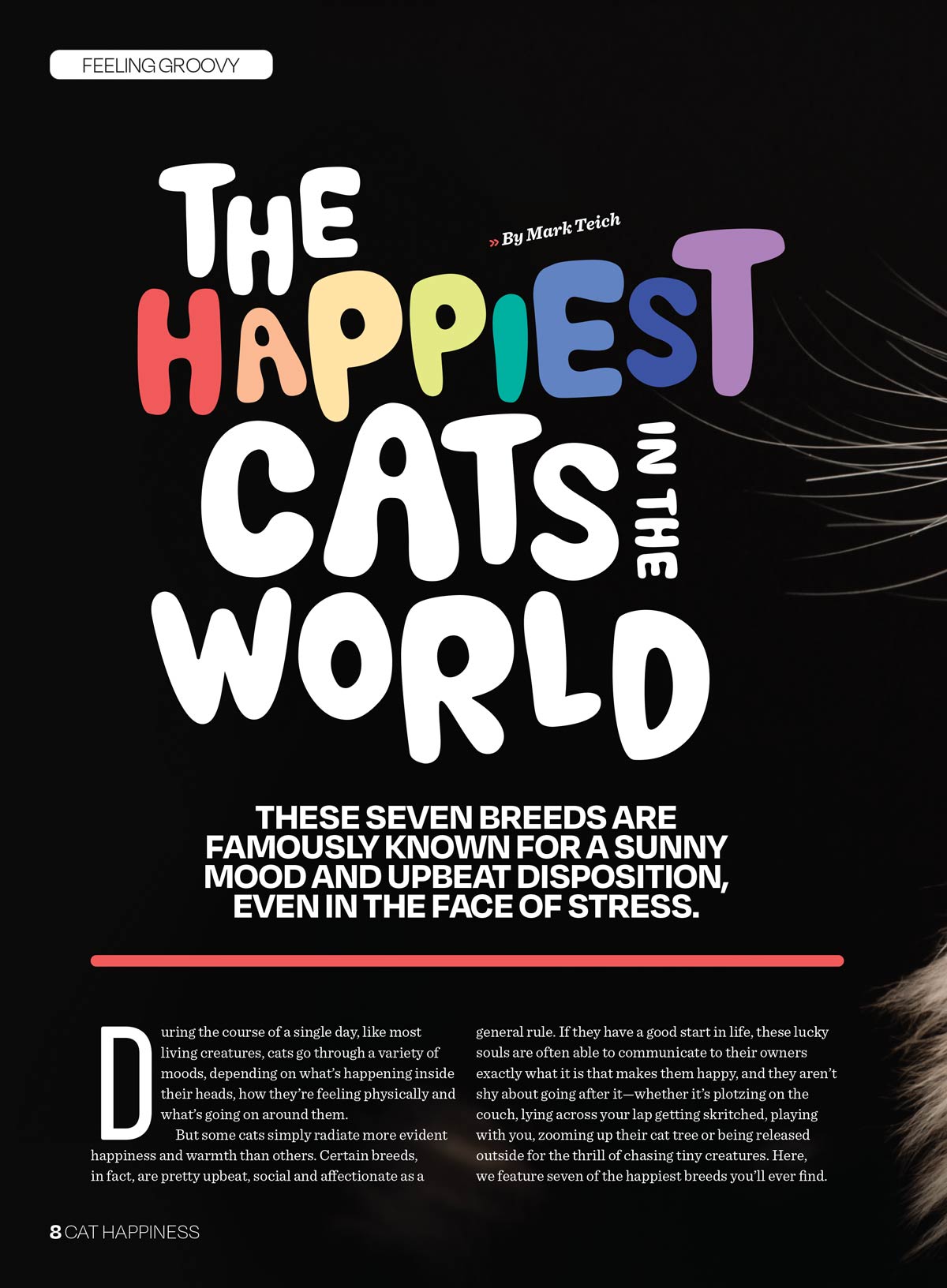 Inside Your Cats Mind - Cat Happiness: Raise A Great Cat, The Sunniest Breeds, Celebrate Their Sense Of Smell, Insider Tips On Play, Honor Their Choices, Thrill Of The Indoor Jungle, Catnip & More!