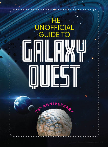 Galaxy Quest - 25th Anniversary: Meet The Cast, Where The Stars Are Now, Tim Allen, Sigourney Weaver, Alan Rickman, Tony Shalhoub, Will There Be A Sequel?, The Community, The Ultimate Fan Quiz & More!