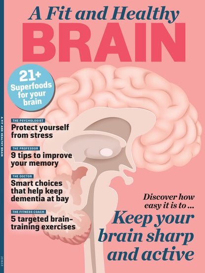 A Fit & Healthy Brain - The Ultimate Guide: 21 Superfoods, Boost Cognitive Function, Mental Clarity, Focus Techniques & Strategies, Expert Advice From Doctors, Psychologists, Fitness Coaches & More!