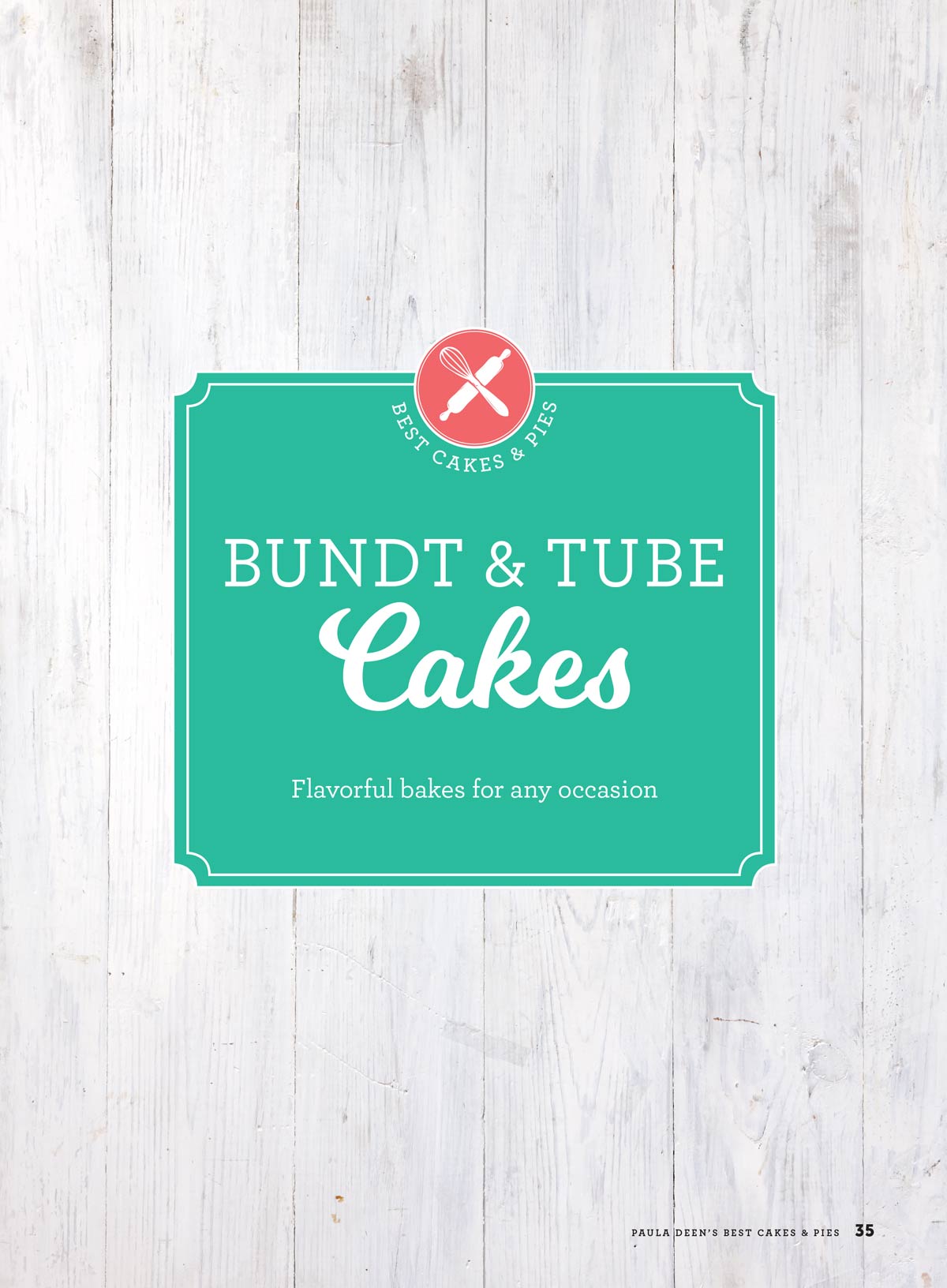 Paula Deen - Best Cakes & Pies: 75 Southern Recipes, From Zesty Lemon-Lime Delights To Decadent Coconut & Banana Confections, Heirloom Cakes To Impress, Secret To Creating Blue Ribbon Pies & More!