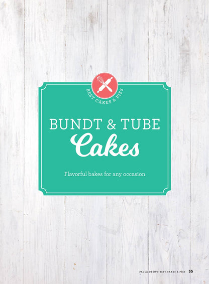 Paula Deen - Best Cakes & Pies: 75 Southern Recipes, From Zesty Lemon-Lime Delights To Decadent Coconut & Banana Confections, Heirloom Cakes To Impress, Secret To Creating Blue Ribbon Pies & More!