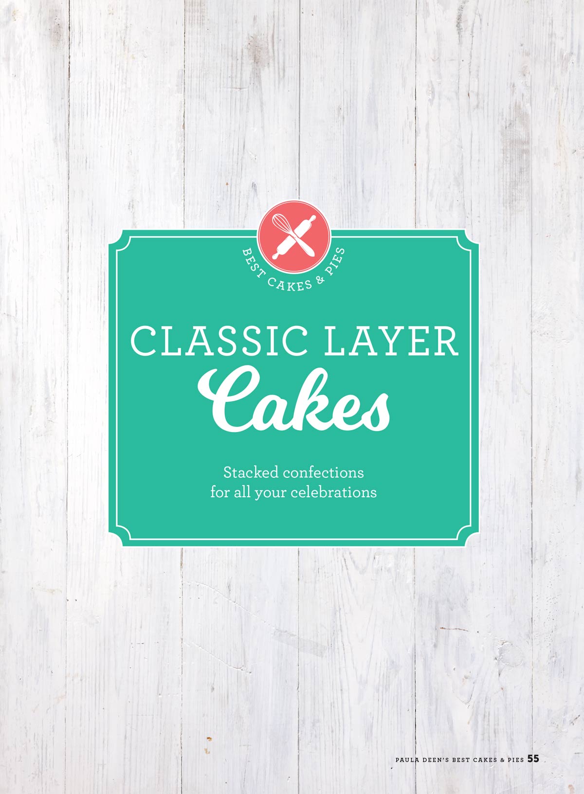 Paula Deen - Best Cakes & Pies: 75 Southern Recipes, From Zesty Lemon-Lime Delights To Decadent Coconut & Banana Confections, Heirloom Cakes To Impress, Secret To Creating Blue Ribbon Pies & More!