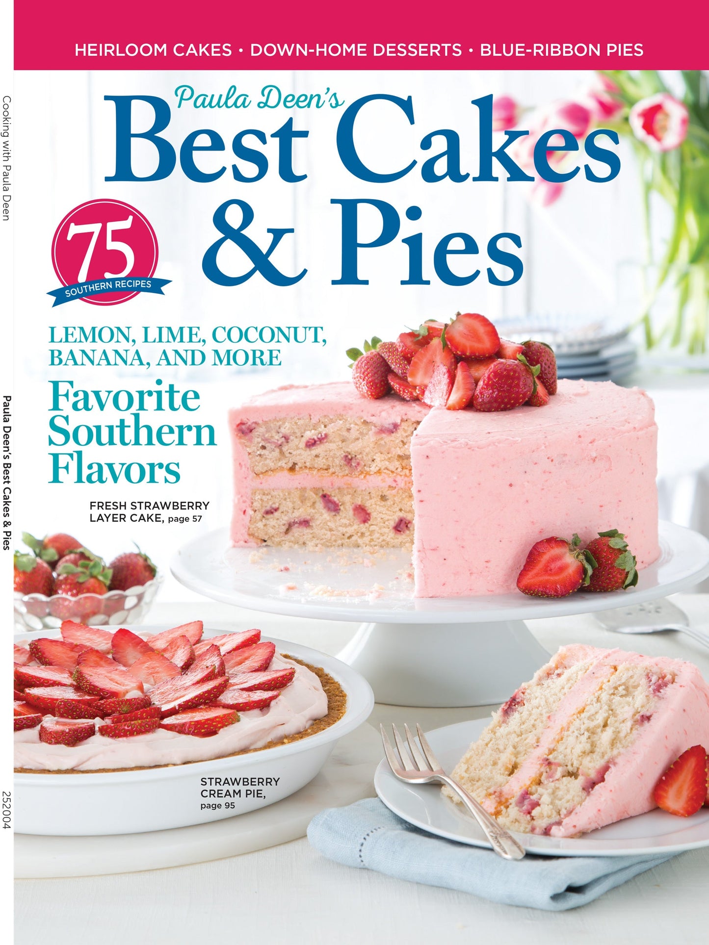 Paula Deen - Best Cakes & Pies: 75 Southern Recipes, From Zesty Lemon-Lime Delights To Decadent Coconut & Banana Confections, Heirloom Cakes To Impress, Secret To Creating Blue Ribbon Pies & More!