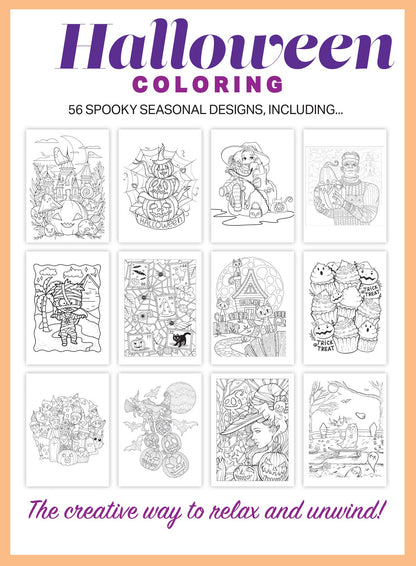 Halloween Coloring - 56 Special Spooky Designs: Coloring Book, Fall Themed Fun, The Mindful Way To Relax & Unwind, Perfect For All Ages, Boost Creativity & More!