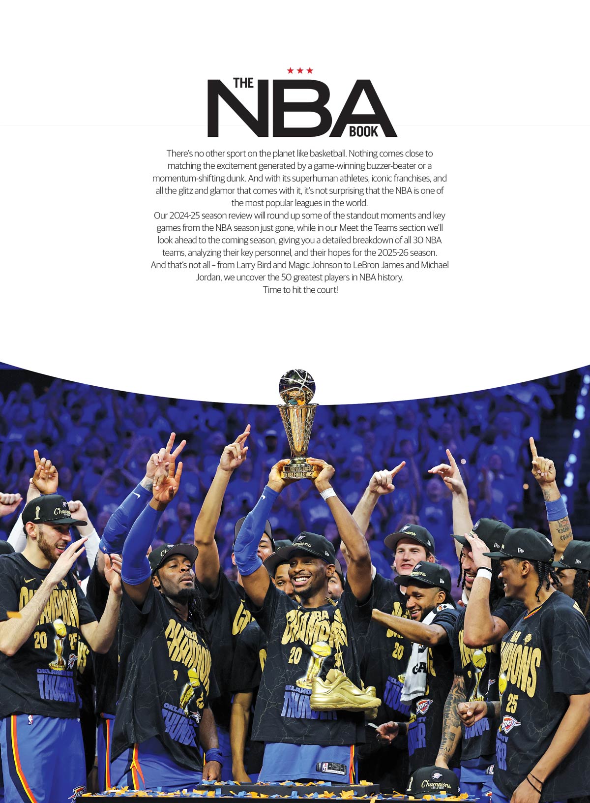 The NBA Book - The Ultimate NBA Experience 2025: Season Highlights & Breakdowns, Key Players, Featuring Steph Curry & LeBron James, Playoff Predictions, Exclusive Insights & More!