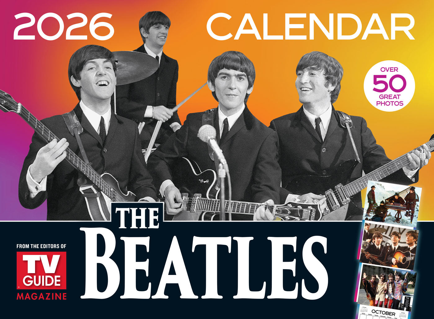 TV Guide - 2026 Beatles Calendar: 50+ Iconic Photos Celebrating The Beatles’ Timeless Music, Their History & Cultural Impact, Great Gift For The Beatles Fan In Your Life & More!