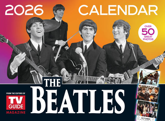 TV Guide - 2026 Beatles Calendar: 50+ Iconic Photos Celebrating The Beatles’ Timeless Music, Their History & Cultural Impact, Great Gift For The Beatles Fan In Your Life & More!