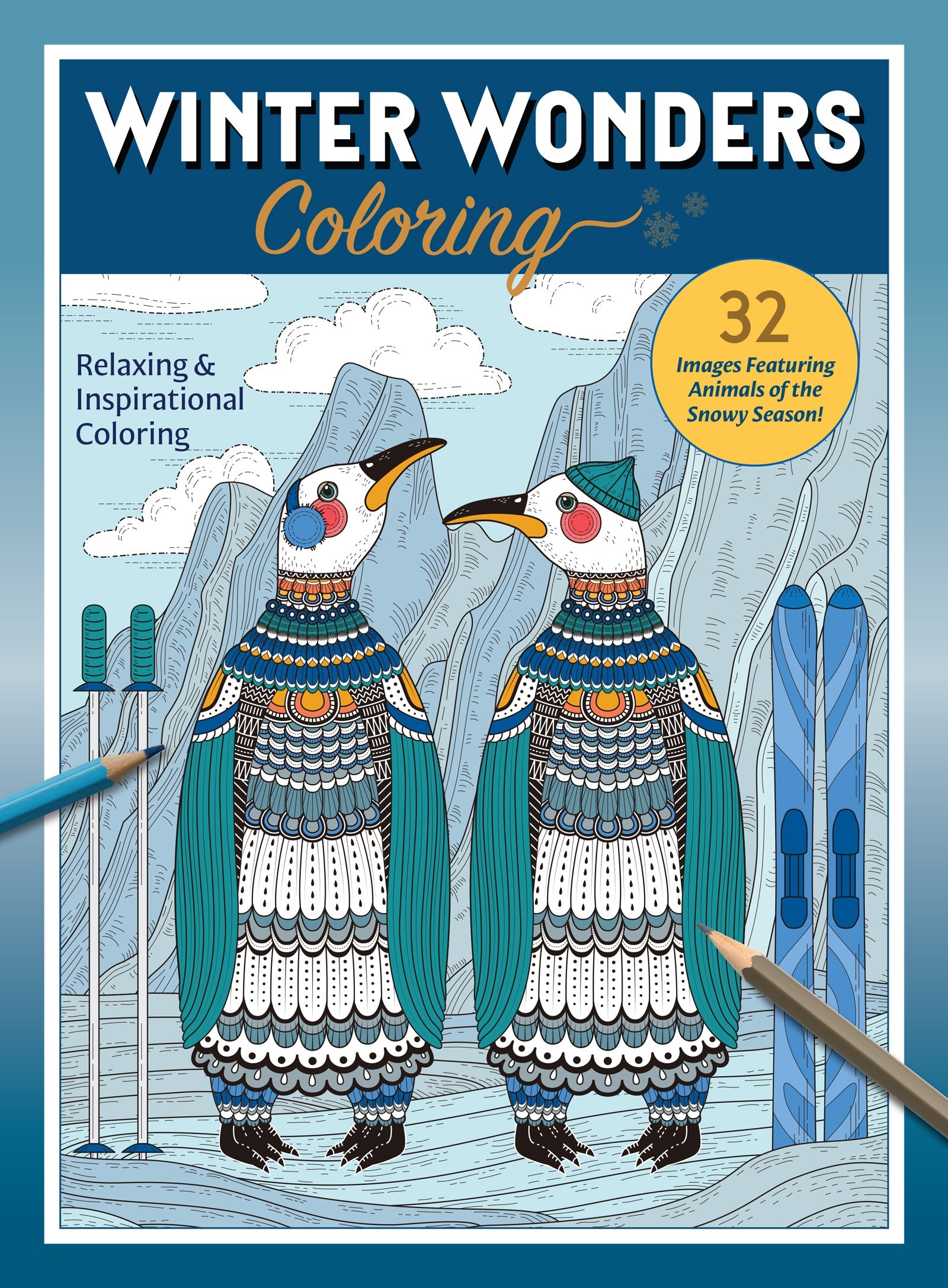 Coloring - Winter Wonderland: 32 Intricate Designs & High-Quality Illustrations, Featuring Animals Of The Snowy Season, Relaxing & Inspiring Coloring Book, Unwind, Destress, Draw, Color &  More!