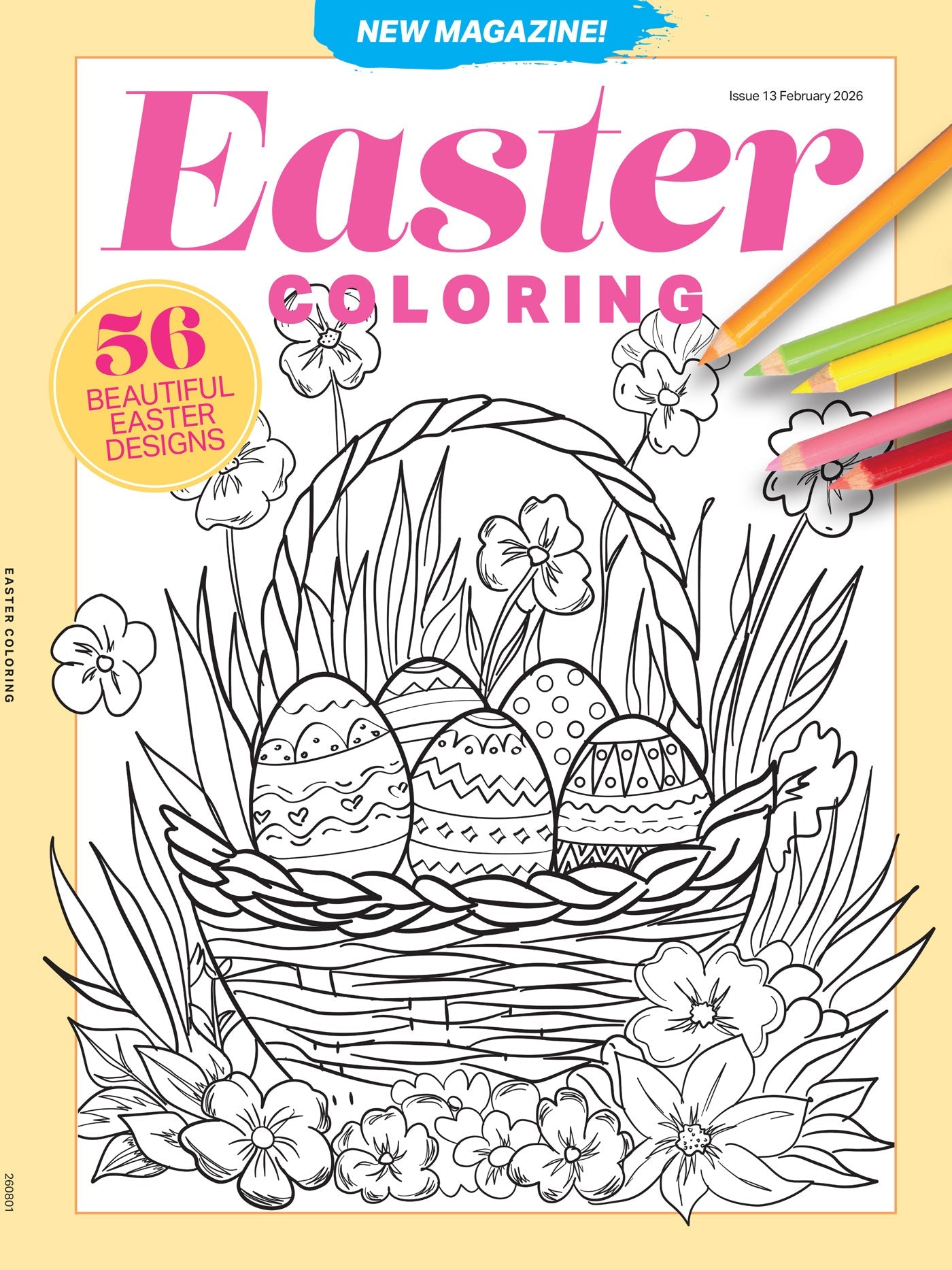 Easter - Coloring Book: 56 Beautiful Designs To Celebrate The Holiday, Perfect Coloring Book For All Ages, Spring Into Creativity, Relax Your Mind, Unwind, Reduce Anxiety, Stress & More!