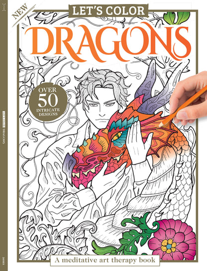 Let's Color - Dragons: Over 50+ Intricate Designs, A Meditative Art Therapy Book, Beautiful, Intricate Fantasy Designs For Stress Relief, Relaxation, Boost Focus, Inspire Creativity & More!