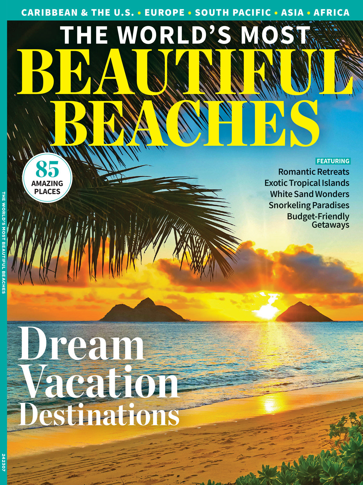 World's Most Beautiful Beaches - 85 Amazing Places, Dream Vacation Destinations, Romantic Retreats, Exotic Tropical Islands, White Sand Wonders, Snorkeling Paradise, Budget-Friendly Getaways & More!