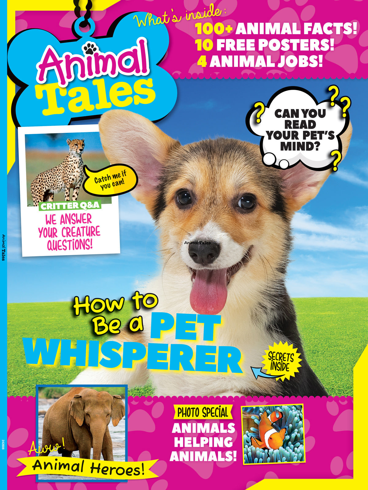 Animal Tales - How To Be A Pet Whisperer: 100+ Animal Facts, 10 Free Posters, 4 Animal Jobs, Can You Read Your Pet's Mind, Critter Q&A, Animal Heroes, Photo Special, Rescues, Trivia, Spelling & More!