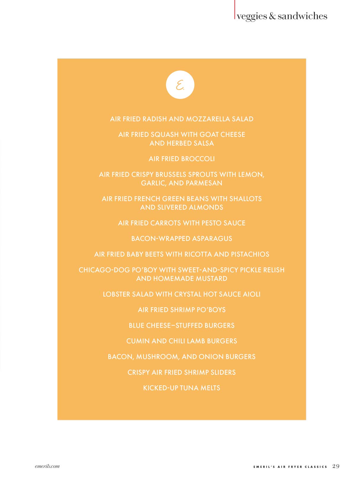 Emeril’s Air Fryer Classics - 92 Recipes, Air Frying 101 Hacks & Tricks, Breakfast, Appetizers, Veggies, Sandwiches, Poultry, Beef, Pork, Seafood, Desserts, Cocktails & Emeril's Favorite Air Fryers!