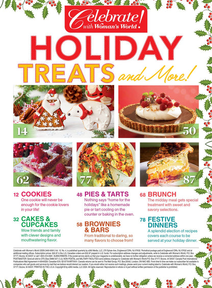 Celebrate With Woman's World - Holiday Treats & More: 98 Recipes, Cookies, Cakes, Cupcakes, Pies, Tarts, Brownies, Bars, Brunch, Festive Dinner, Candies, Clever Designs, Holiday Gift Guide & More!