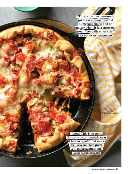 Taste of Home: 101 Most Popular Recipes: Five Star Family Favorites, One-Pot Wonders, Easy Homemade Breads, Speedy Sweets, #1 Dish Deep-Dish Sausage Pizza, Best Banana Bread, Chicken Potpie & More!