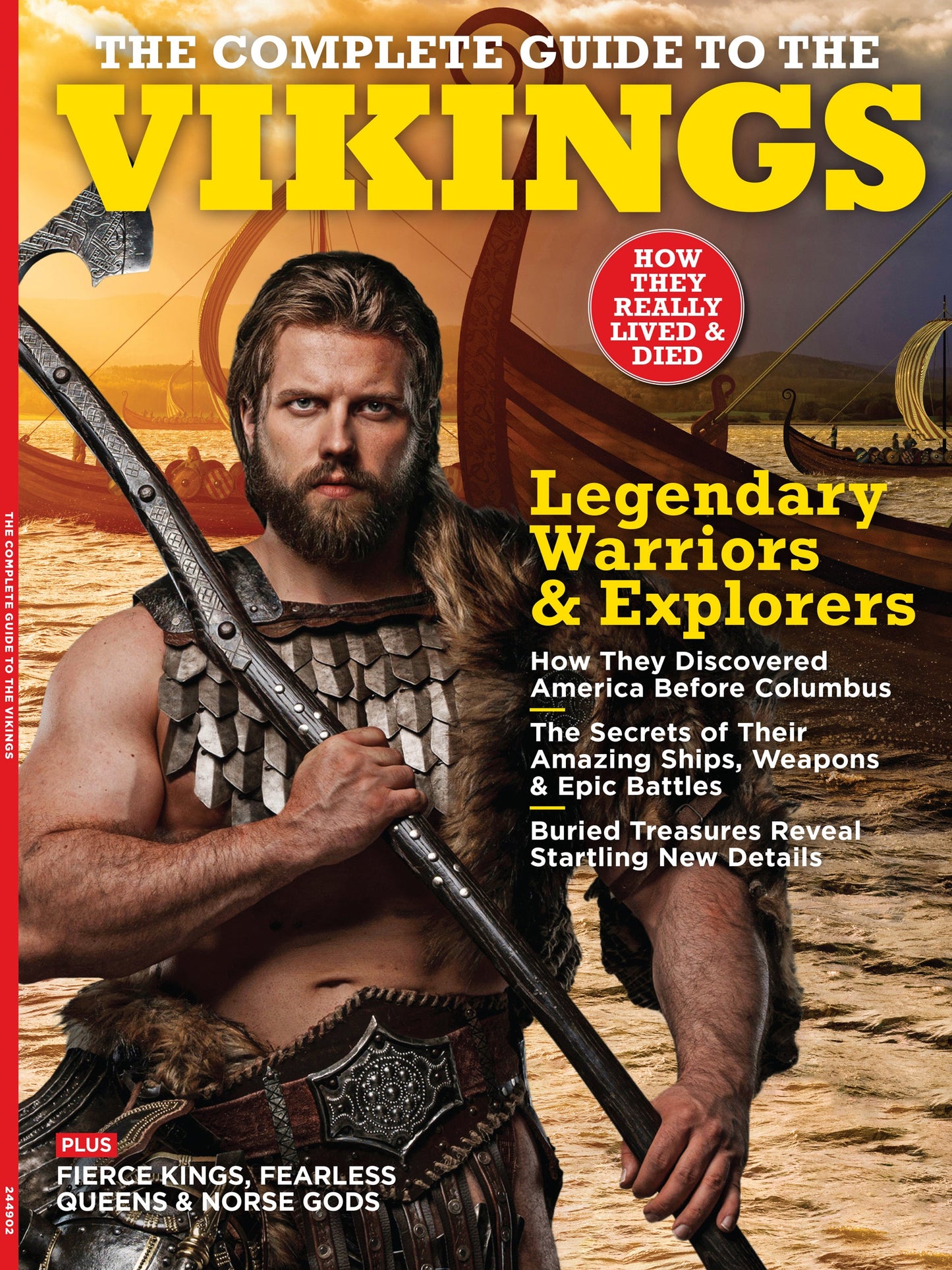 Vikings - The Complete Guide: Legendary Warriors & Explorers, How They Lived & Died, Buried Treasure Reveal New Details, Discovering America Before Columbus, Secrets To Ships, Weapons, Battles & More!