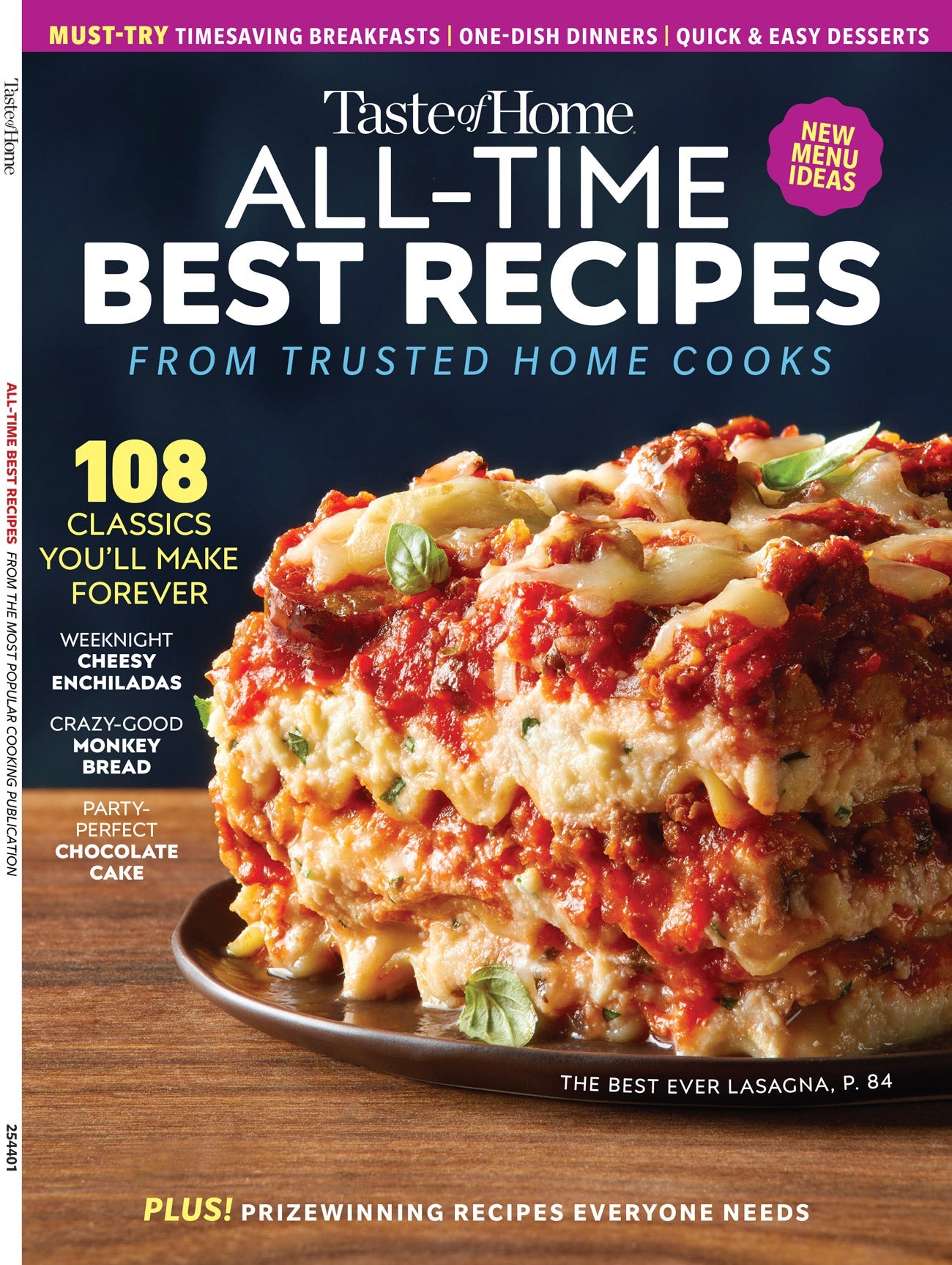 Taste of Home - All Time Best Recipes: 108 Classic Recipes From Trusted Home Cooks, New Menu Ideas, Timesaving Breakfasts, One-Dish Dinners, Quick & Easy Desserts, Family Favorites & More!