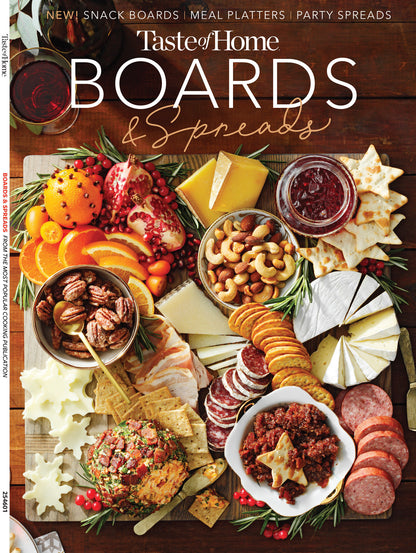 Taste of Home - Boards & Spreads #2: All New Snack Boards, Meal Boards, Dessert Boards, Holiday & Party Boards, Easy-To-Assemble Charcuterie Boards, Hosting Inspiration, Ideas, Tips & More!