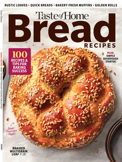 Taste of Home - The Ultimate Bread Baking Guide: 100 Bread Recipes & Tips For Baking Success, Simple Sourdough Starters, Rustic Loaves, Muffins, Rolls, Quick Breads & More!