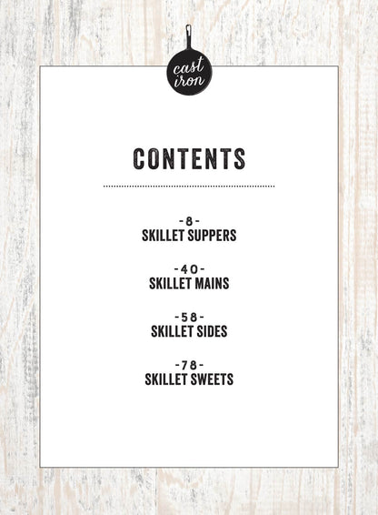 Cast Iron - Skillet Suppers - 73 Easy, Flavor-Packed Recipes & Tips For Classic Southern Suppers & Sides, Master Cast Iron Meals, One-Pan Pastas, Casseroles, Stir-& Bake Desserts & More!