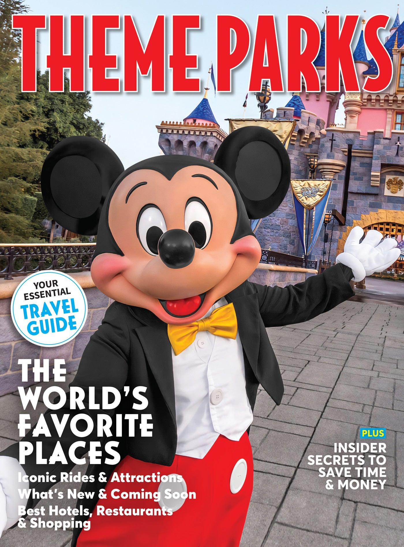 Disney Parks - Your Essential Travel Guide: Details About Iconic Rides & Attractions, Park Maps, Best Hotels, Dining & Shopping, Secrets To Save Money & Time, Latest Updates, New Attractions & More!