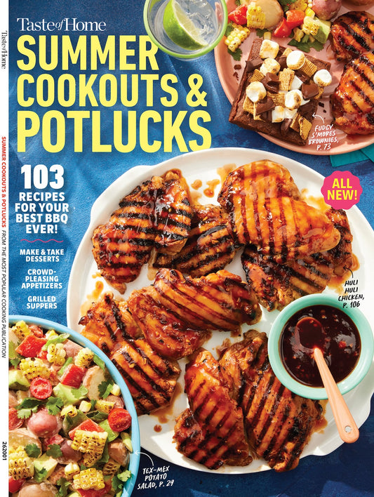Taste of Home - Summer Cookouts & Potlucks: 103 Recipes For Your Best BBQ Ever, Make & Take Desserts, Crowd-Pleasing Appetizers, Grilled Suppers