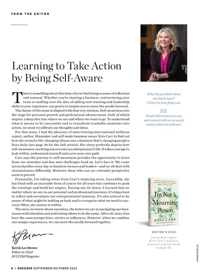 SUCCESS Magazine - September & October 2023: Wellness Entrepreneur Kris Carr's Growth Mindset & Marketing Podcast, TikTok Deinfluencing, Design A Better Life With Queer Eye's Bobby Berk & More!