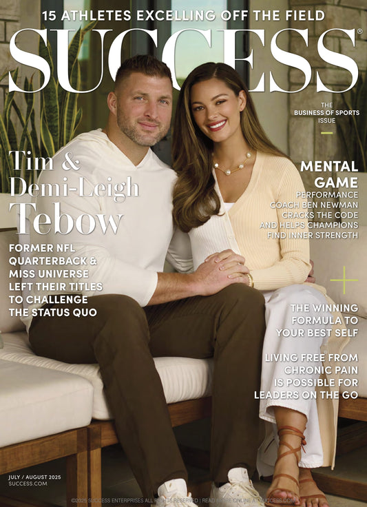 SUCCESS Magazine - July & August 2025: Tim & Demi-Leigh Tebow Challenge The Status Quo, Performance Coach Ben Newman Helps Champions Find Inner Strength, Athletes Excelling Off The Field & More!