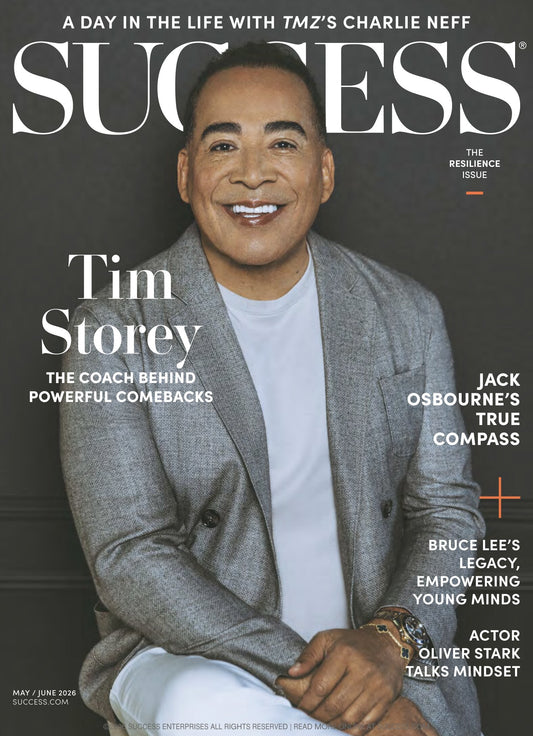 SUCCESS Magazine - May & June 2026: The Resilience Issue, Tim Storey, The Coach Behind Powerful Comebacks, Jack Osbourne's True Compass, Bruce Lee's