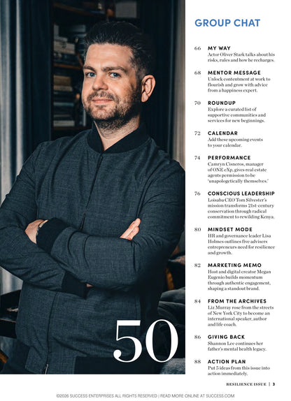 SUCCESS Magazine - May & June 2026: The Resilience Issue, Tim Storey, The Coach Behind Powerful Comebacks, Jack Osbourne's True Compass, Bruce Lee's Legacy, Oliver Stark Talks Mindset & More!