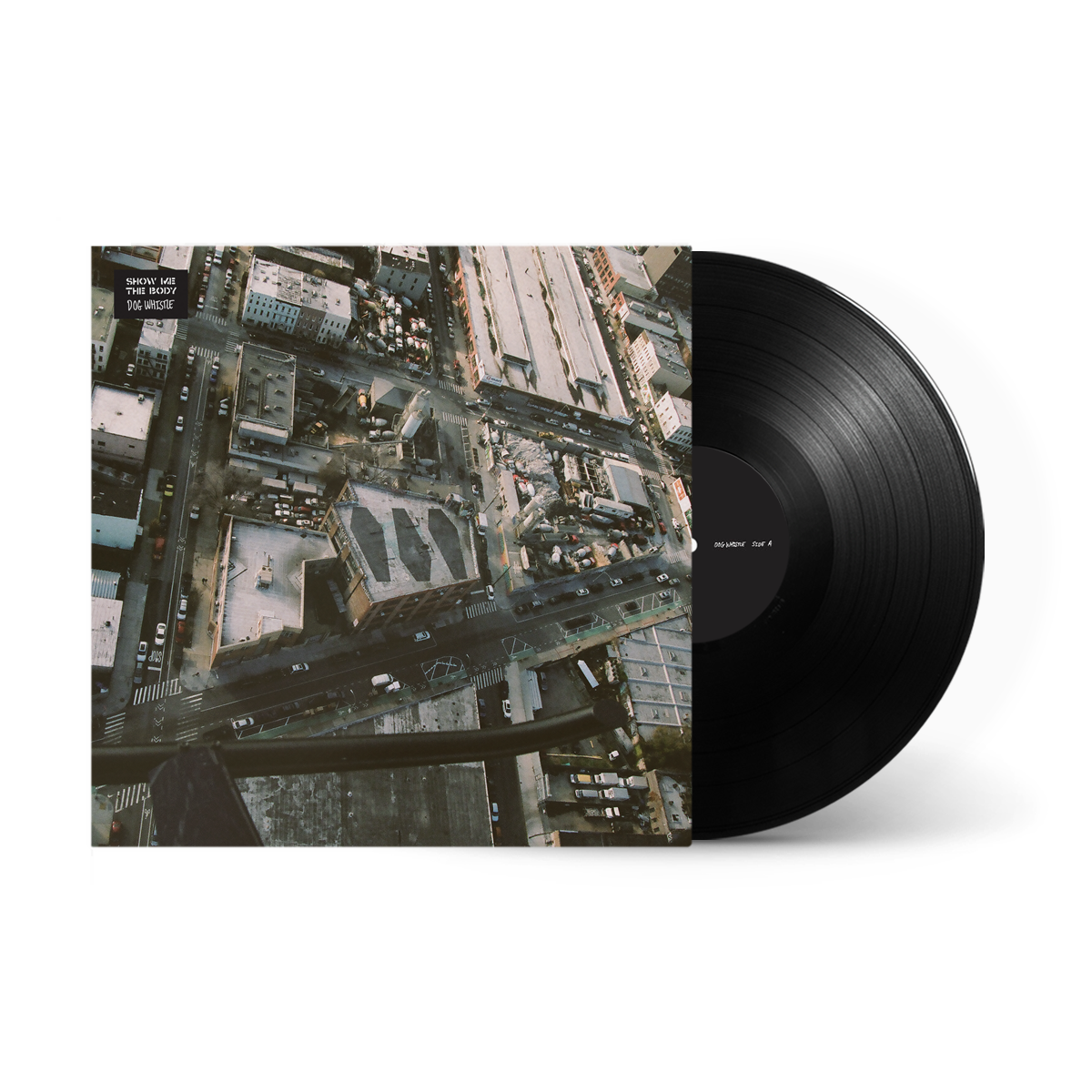 Show Me the Body - Dog Whistle LP Vinyl Record