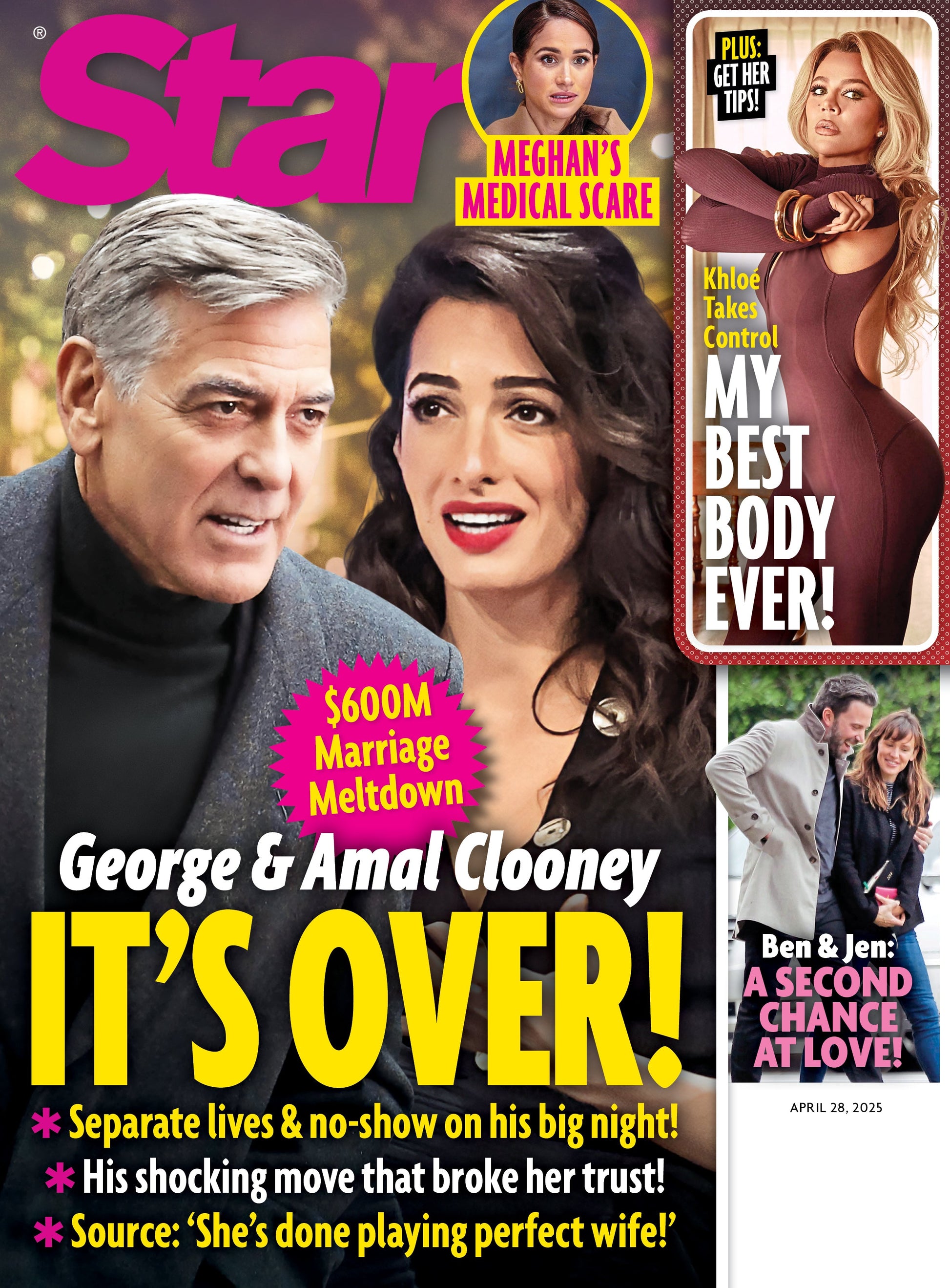 Star - 04.28.25: George & Amal Clooney Call It Quits, Meghan Markle’s Health Scare, Khloe Kardashian’s Stunning Body Transformation, Ben Affleck & Jennifer Garner Rekindle Romance & More!