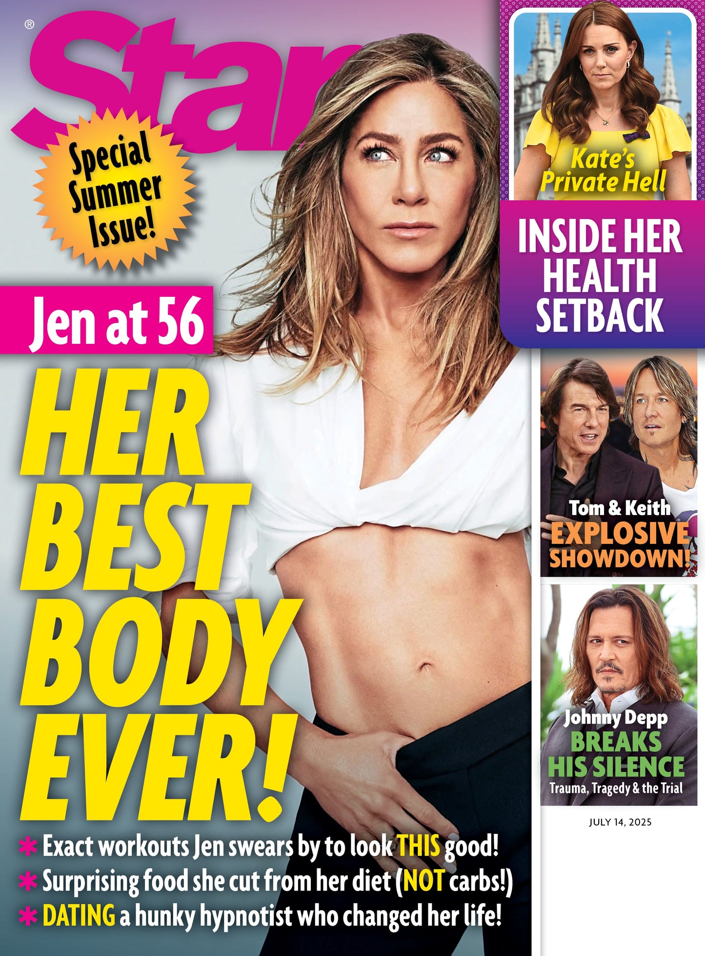 Star - 07.14.25: Jennifer Aniston At 56, Her Best Body Ever, Special Summer Issue, Princess Kate’s Health Setback, Tom Cruise & Keith Urban Explosive Showdown, Johnny Depp Breaks His Silence & More!