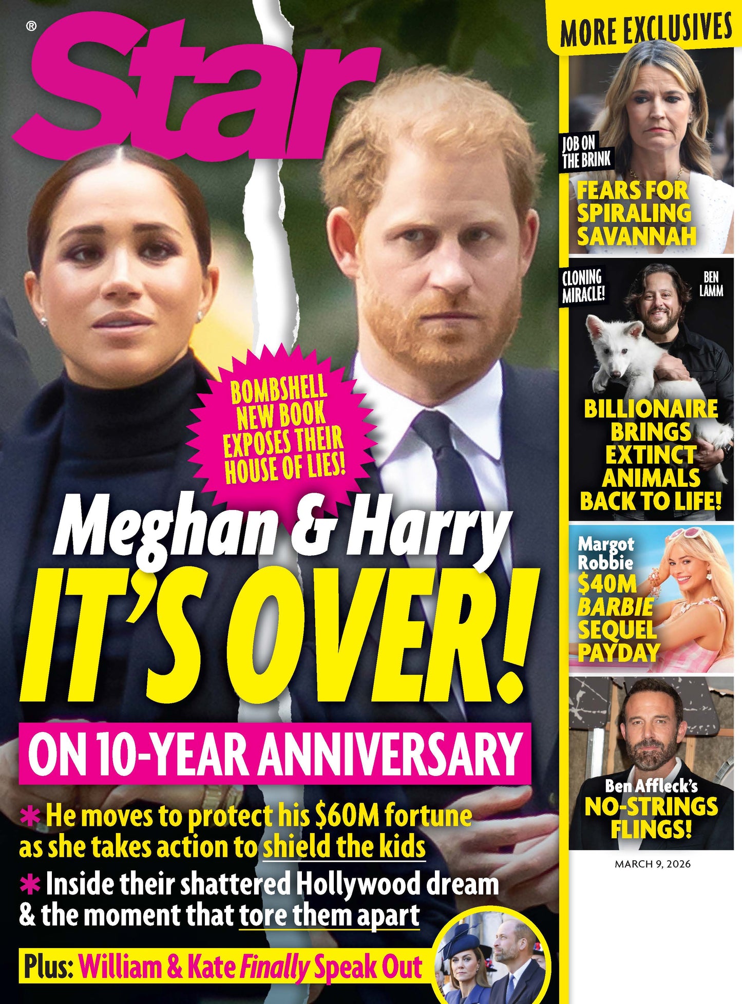 Star - 03.09.26: Meghan & Harry Are Over, Ben Affleck’s No‑Strings Flings, Fears For Spiraling Savannah, Margot Robbie's $40M Barbie Sequel Payday, Billionaire Brings Back Extinct Animals & More!
