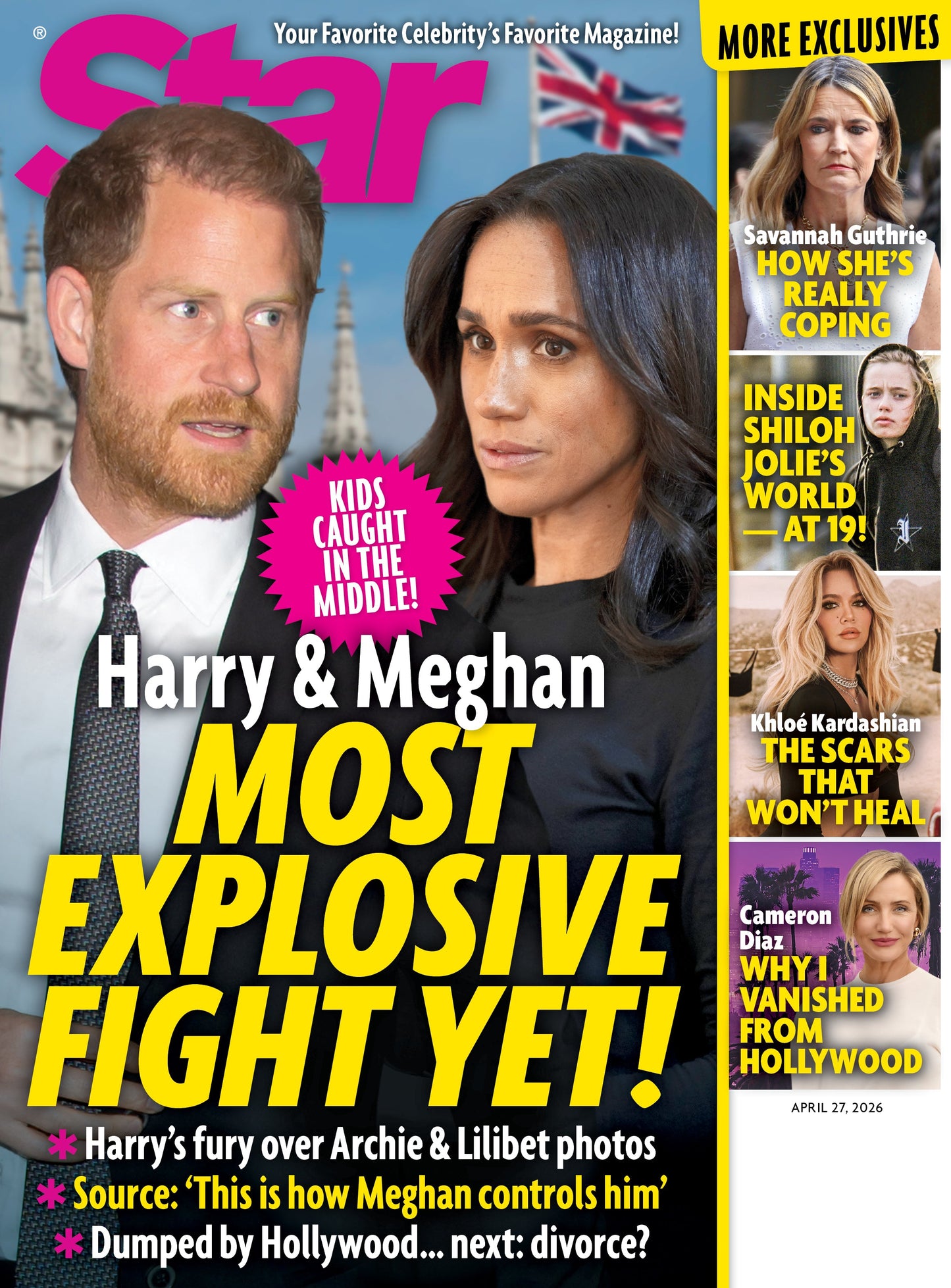 Star - 04.27.26: Harry & Meghan's Most Explosive Fight Yet, How Savannah Guthrie Is Coping, Shiloh Jolie's World At 19, Khloe Kardashian's Scars That Won't Heal, Why Cameron Diaz Left Hollywood & More!