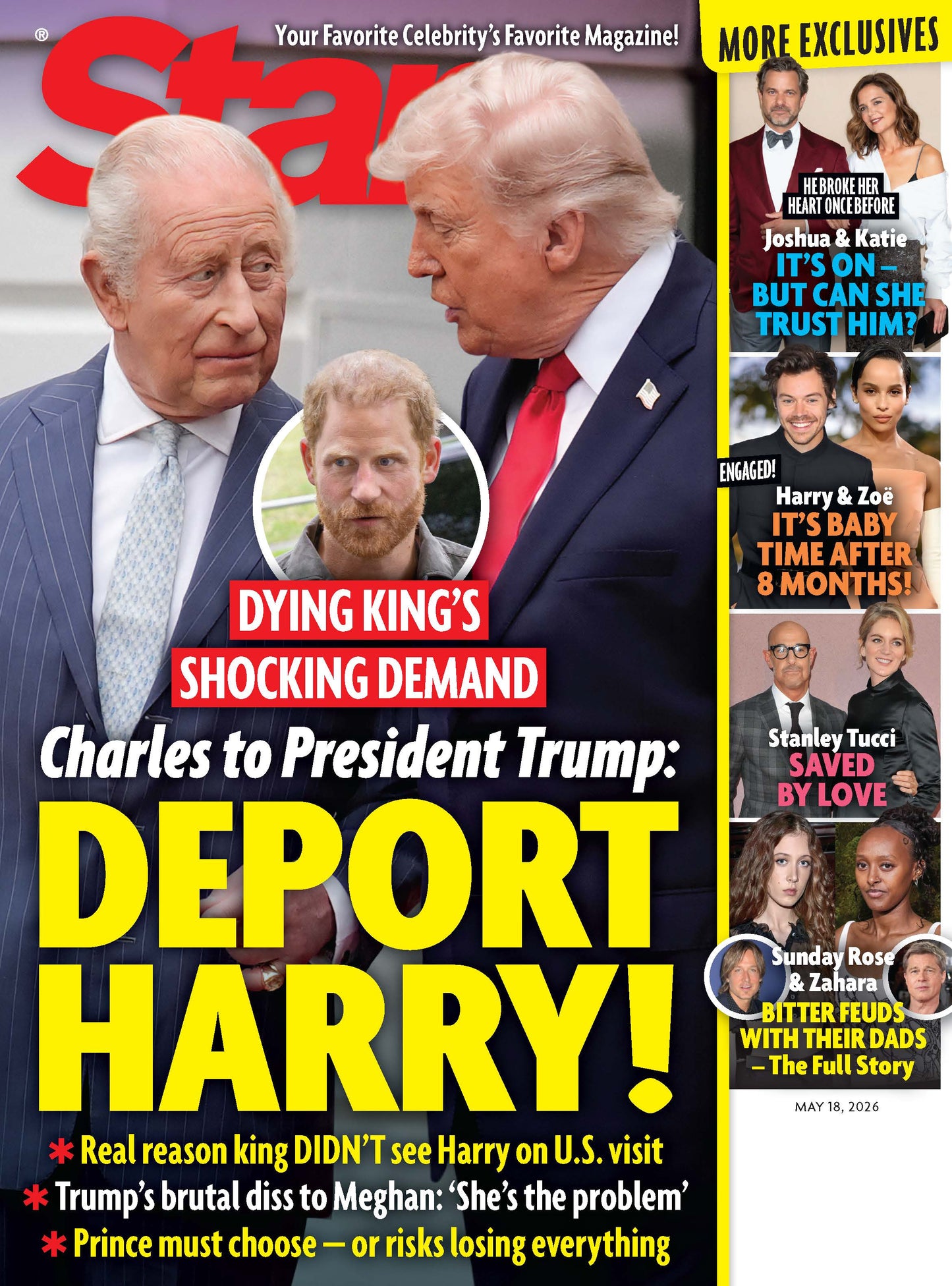 Star - 05.18.26: King Charles' Shocking Demand To President Trump To Deport Harry, Stanley Tucci Saved By Love, Sunday Rose & Zahara Bitter Feuds, It's On For Joshua & Katie, Harry & Zoe Engaged & More!