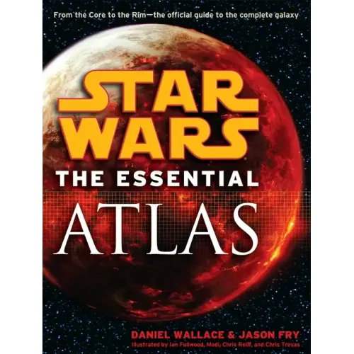 The Essential Atlas: Star Wars